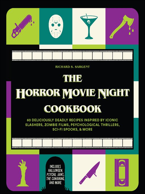 Title details for The Horror Movie Night Cookbook by RichardS. Sargent - Wait list